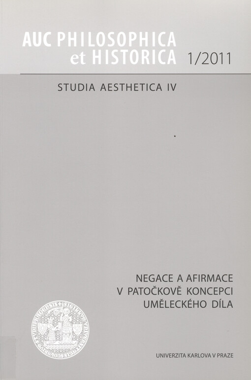 Negace a afirmace v Patočkově koncepci uměleckého díla
