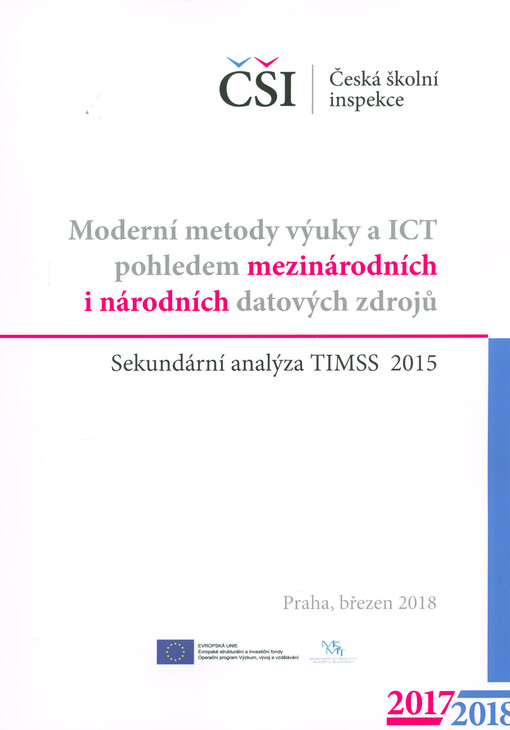 Sekundární analýza TIMSS 2015: moderní metody výuky a ICT pohledem mezinárodních i národních datových zdrojů