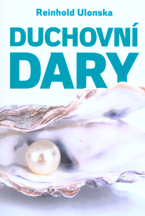 Duchovní dary v učení a praxi