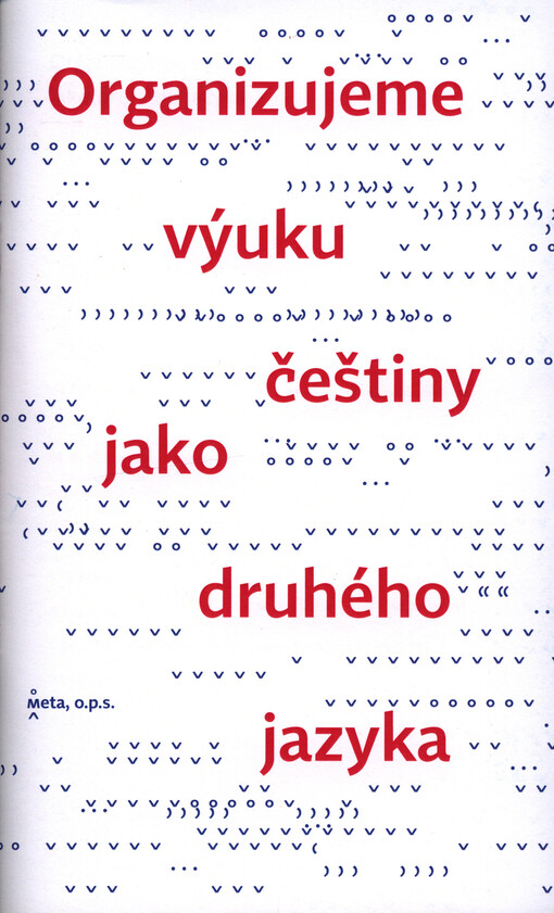 Organizujeme výuku češtiny jako druhého jazyka