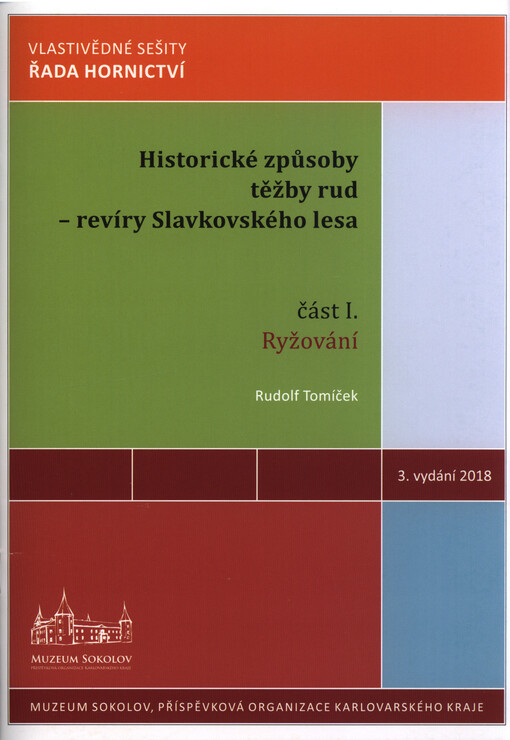 Historické způsoby těžby rud - revír Slavkovského lesa. Část I, Ryžování