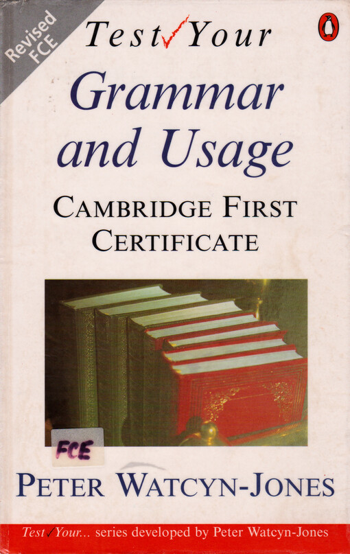 Test Your Grammar and Usage. Cambridge First CertificateE