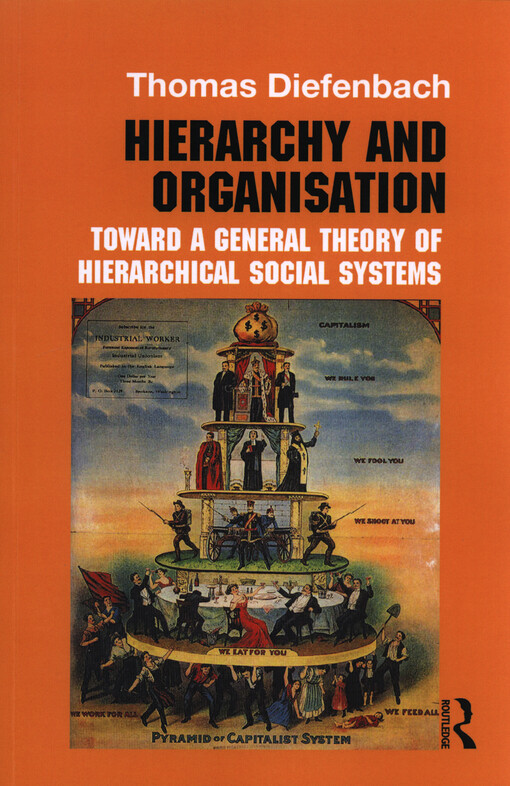 Hierarchy and organisation : toward a general theory of hierarchical social systems