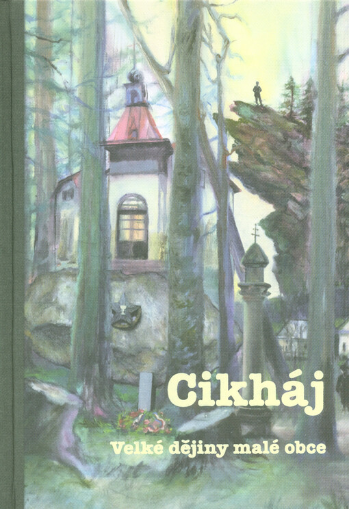 Cikháj, Velké dějiny malé obce
