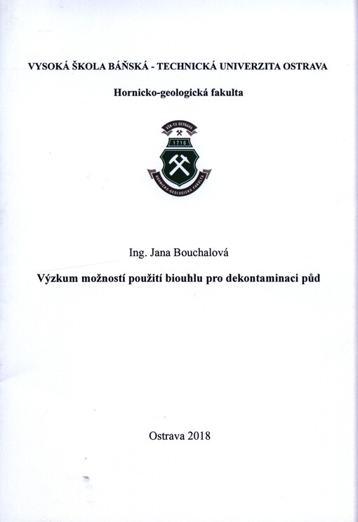 Výzkum možností použití biouhlu pro dekontaminaci půd : autoreferát disertační práce