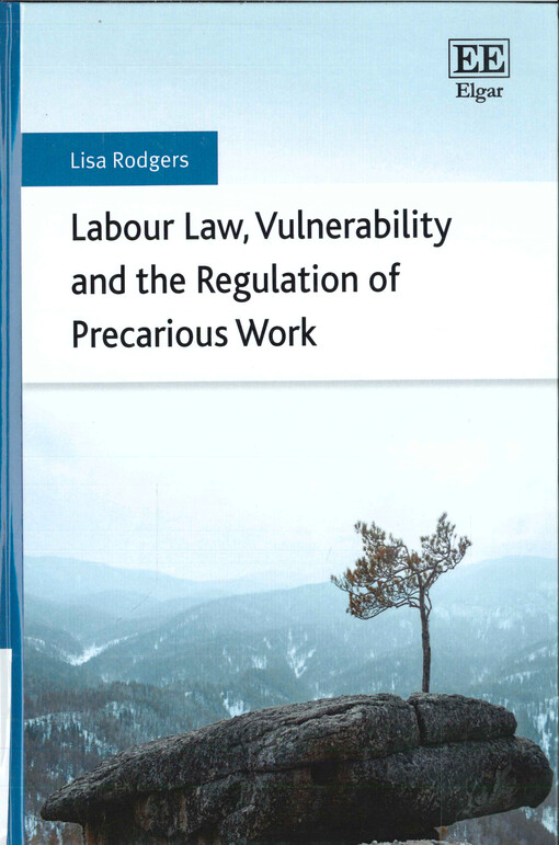 Labour law, vulnerability and the regulation of precarious work