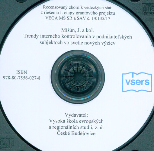 Trendy interného kontrolovania v podnikateľských subjektoch vo svetle nových výziev: recenzovaný zborník vedeckých statí z riešenia I. etapy grantového projektu VEGA MŠ SR a SAV č. 1/0135/17