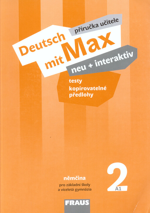 Deutsch mit Max neu + interaktiv 2 Příručka učitele - Tvrzníková Jana, Poul Oldřich, Zbranková Milena