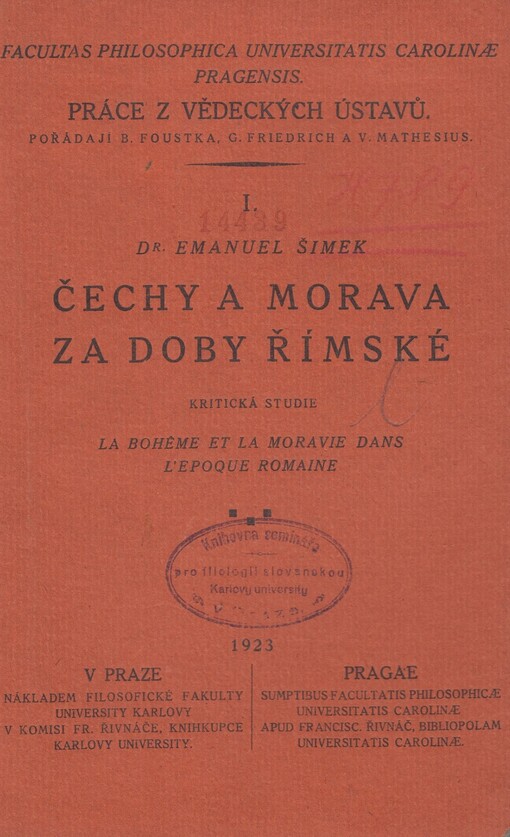 Čechy a Morava za doby římské =La Bohéme et la Moravie dans l'epoque Romaine : kritická studie