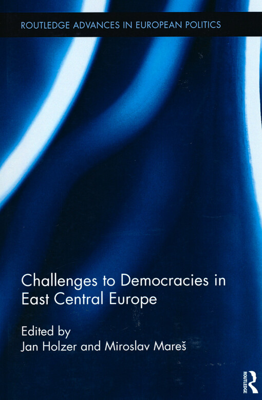 Challenges to democracies in East Central Europe