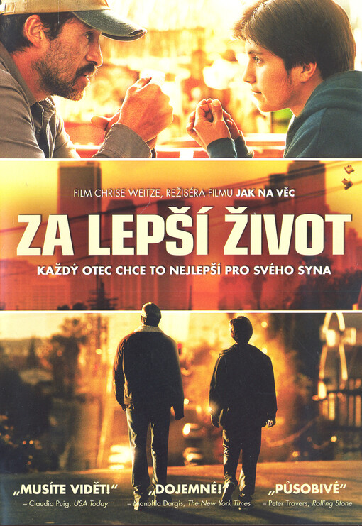 Za lepší život / režie Chris Weitz