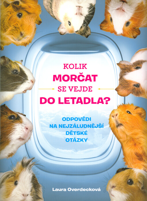 Kolik morčat se vejde do letadla?