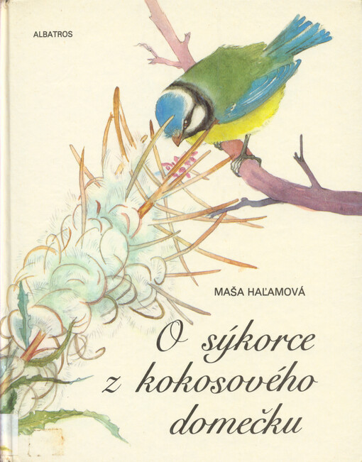 O sýkorce z kokosového domečku
