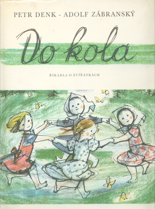 Do kola ;Zlatý poviján : říkadla o zvířátkách