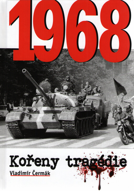1968 - Kořeny tragédie
