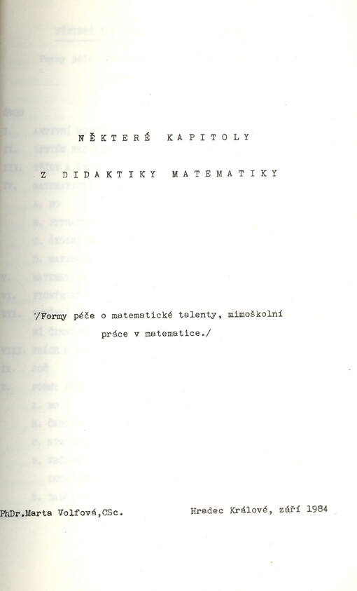 Některé kapitoly z didaktiky matematiky :(formy péče o matematické talenty, mimoškolní práce v matematice.)