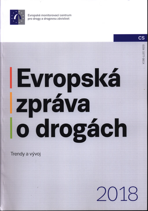 Evropská zpráva o drogách ... : trendy a vývoj