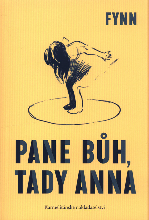 Pane Bůh, tady Anna