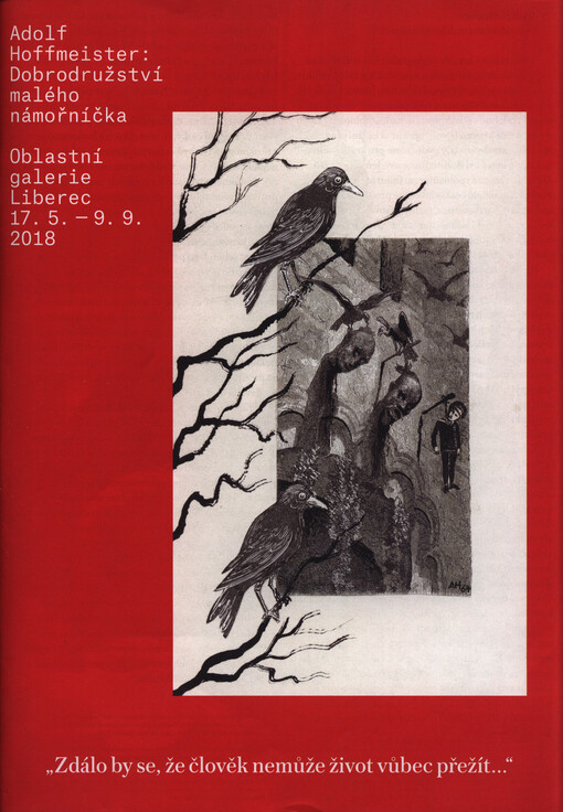 Adolf Hoffmeister - Dobrodružství malého námořníčka : Oblastní galerie Liberec, 17.5.-9.9.2018