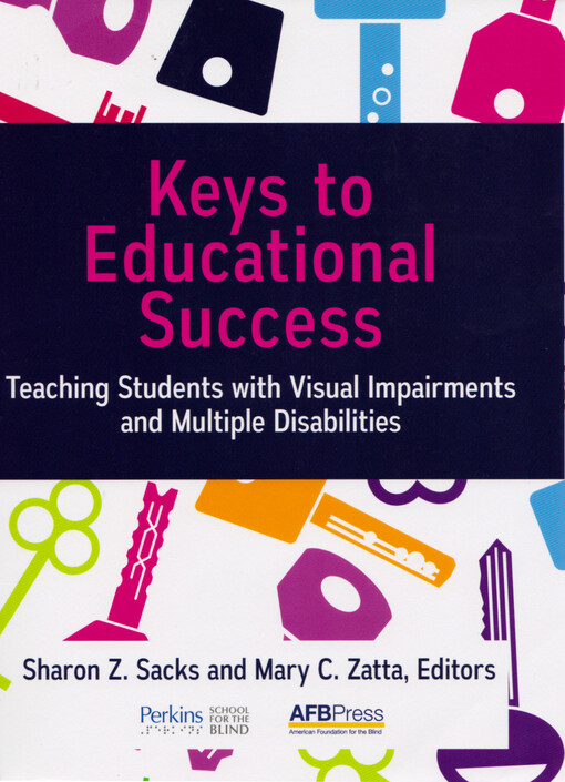 Keys to educational success : teaching students with visual impairments and multiple disabilities