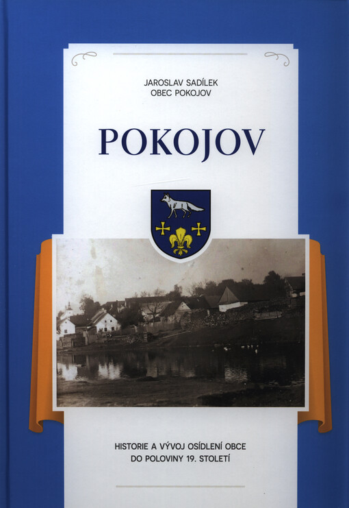 Pokojov : historie a vývoj osídlení obce