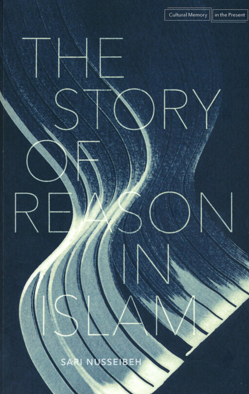 The story of reason in Islam