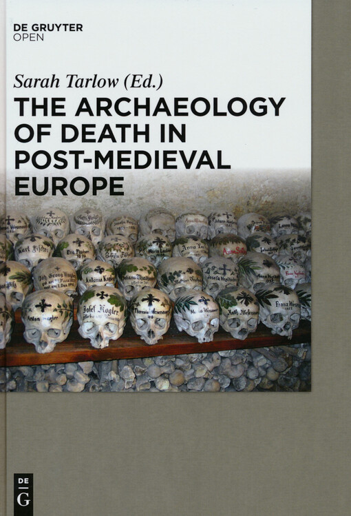 The archaeology of death in post-medieval Europe