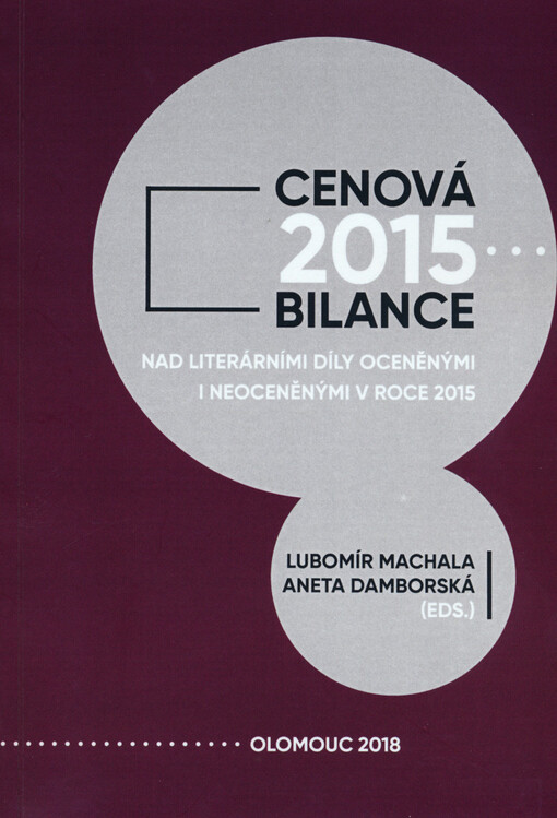 Cenová bilance 2015 : nad literárními díly oceněnými i neoceněnými v roce 2015