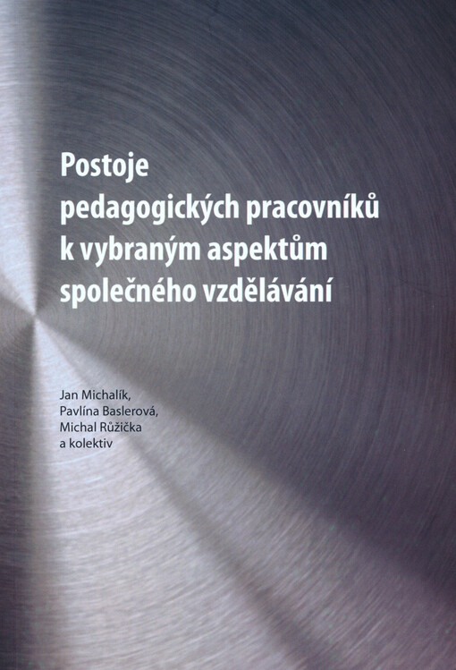 Postoje pedagogických pracovníků k vybraným aspektům společného vzdělávání