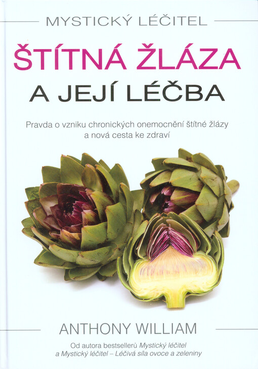 Mystický léčitel: Štítná žláza a její léčba | William Anthony