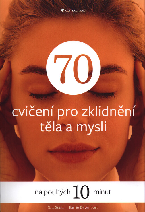 70 cvičení pro zklidnění těla a mysli | Scott S.J., Davenport Barrie - e-kniha