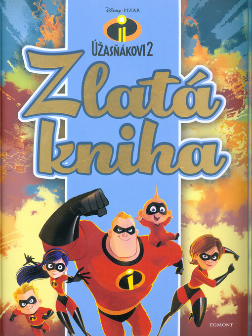 Úžasňákovi 2 - Zlatá kniha