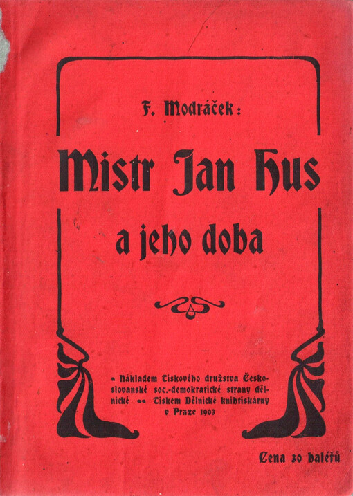 Mistr Jan Hus a jeho doba