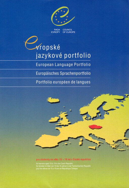 Evropské jazykové portfolio = European language portfolio = Europäisches Sprachenportfolio = Portfolio européen de langues : pro studenty ve věku 15-19 let v České republice