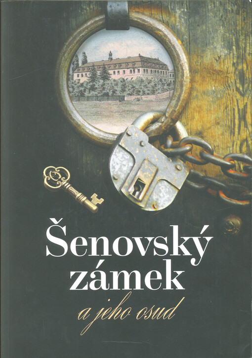 Šenovský zámek : a jeho osud
