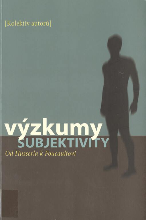 Výzkumy subjektivity: od Husserla k Foucaultovi
