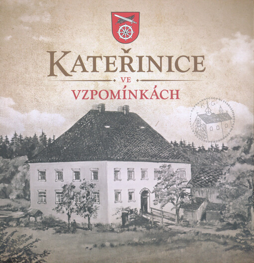 Kateřinice ve vzpomínkách