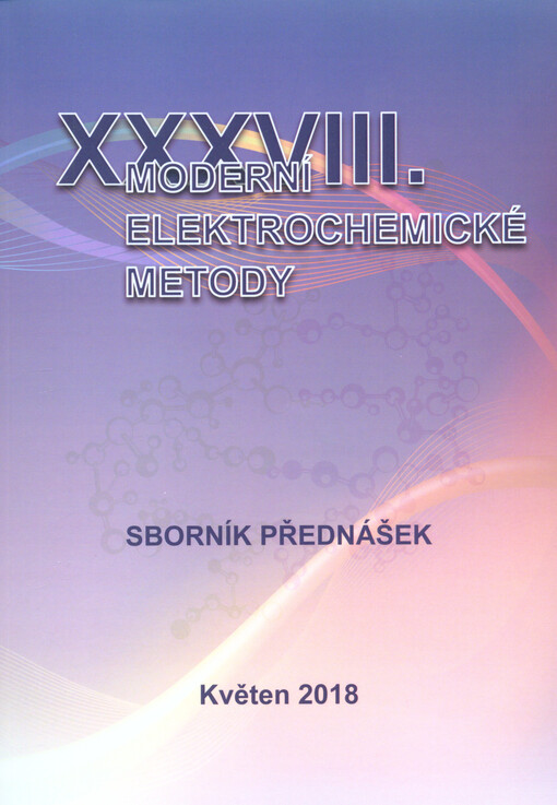 Moderní elektrochemické metody : sborník přednášek ... konference : Jetřichovice ...