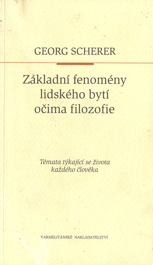Základní fenomény lidského bytí očima filozofie