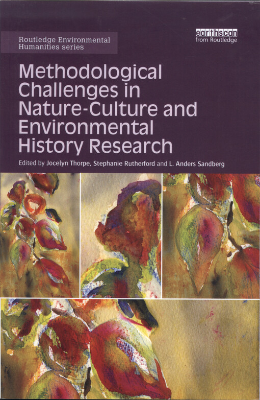 Methodological challenges in nature-culture and environmental history research