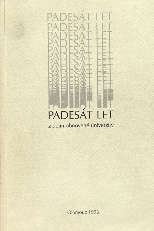 Padesát let z dějin obnovené univerzity