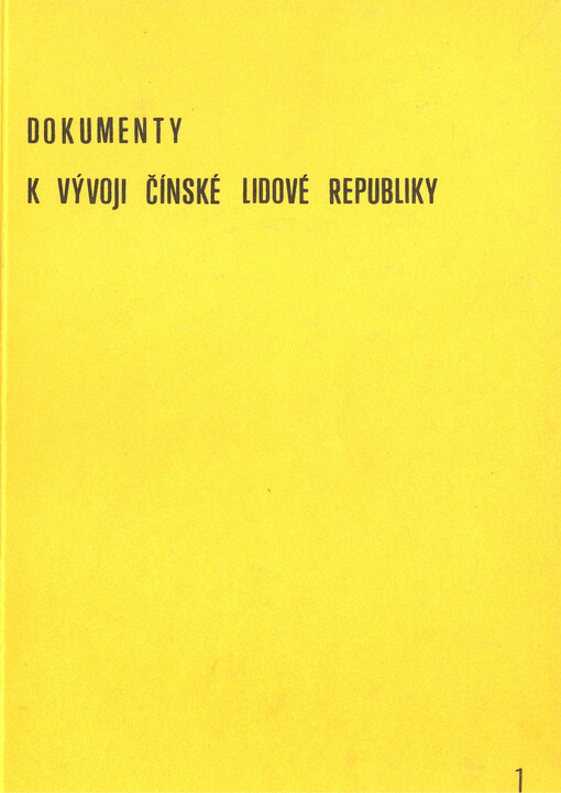 Dokumenty k vývoji Čínské lidové republiky.Sv. 1