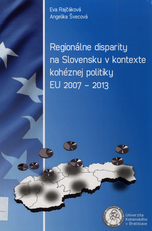 Regionálne disparity na Slovensku v kontexte kohéznej politiky EU 2007-2013