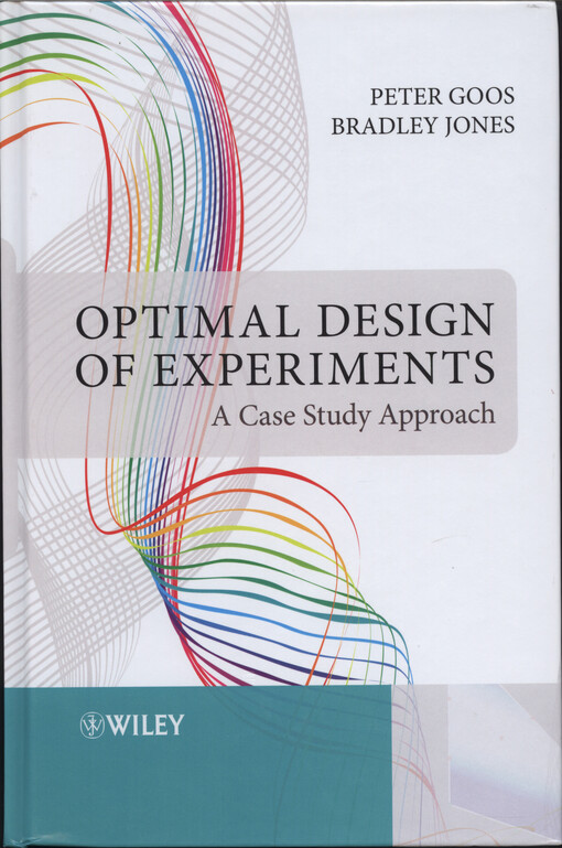 Optimal design of experiments : a case study approach