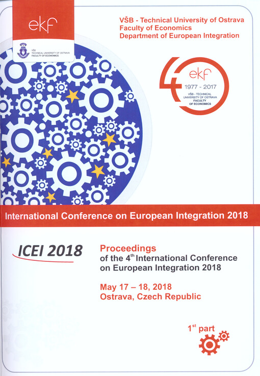 Proceedings of the ... International Conference on European Integration ... : ICEI ... : Ostrava, Czech Republic ...