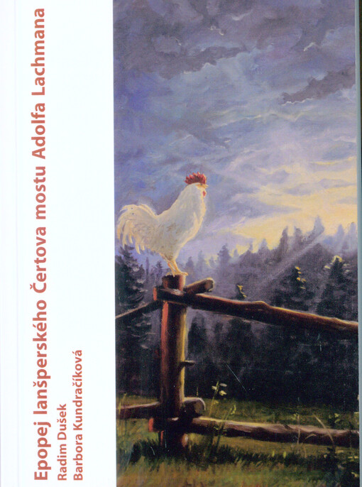 Epopej lanšperského Čertova mostu Adolfa Lachmana