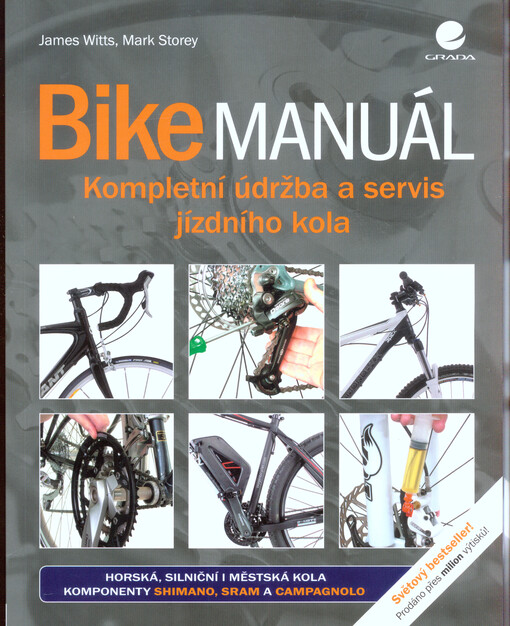 Bike manuál | Witts James, Storey Mark