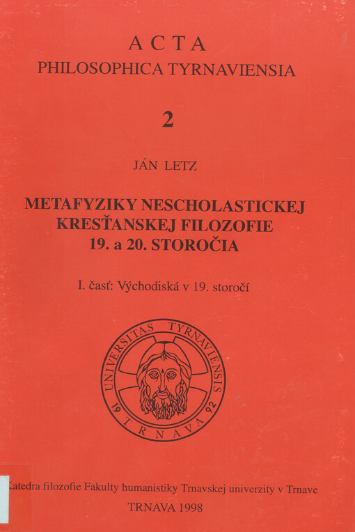 Metafyziky nescholastickej kresťanskej filozofie 19. a 20. storočia. I. časť, Východiská v 19. storočí