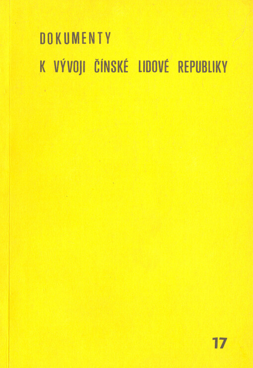 Dokumenty k vývoji Čínské lidové republiky.Sv. 17