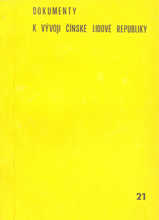 Dokumenty 6. a 7. plenárního zasedání ústředního výboru Komunistické strany Číny XII. funkčního období (1986-1987) a rozšířeného zasedání jeho politického byra (16. ledna 1987)